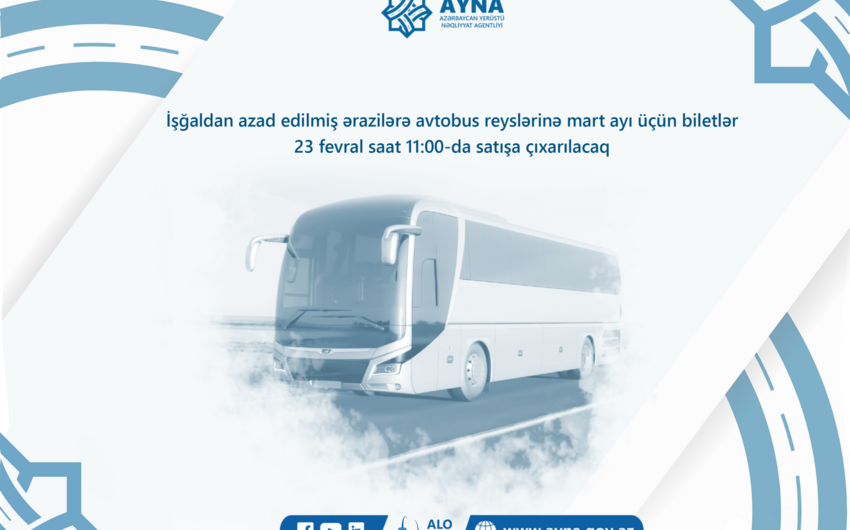Azad olunmuş ərazilərə mart ayı üçün avtobus biletləri satışa çıxarılacaq