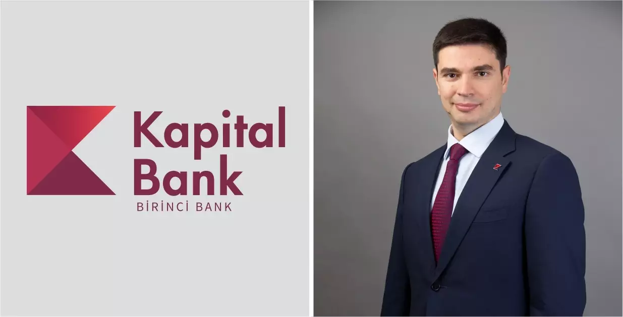 Kapital Bank-ın İdarə Heyətinin sədri: "Ölkənin birinci bankı" adını layiqincə daşımağa davam edəcəyik"