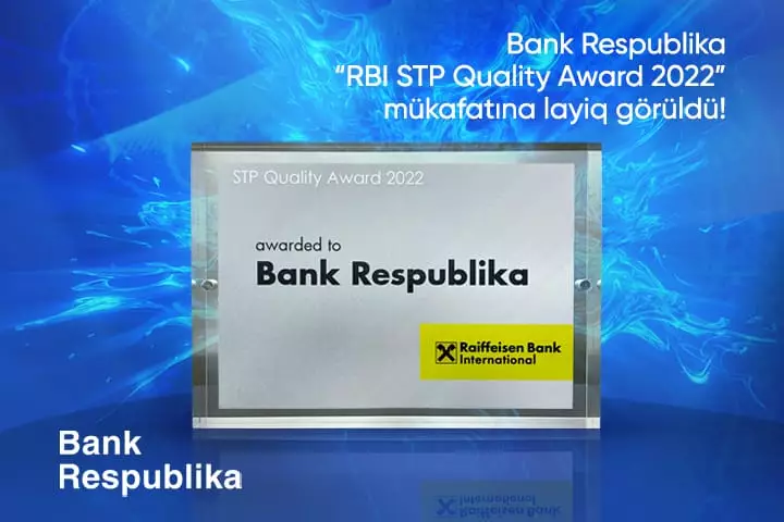 "Bank Respublika" “RBI STP Quality Award 2022” mükafatına layiq görüldü