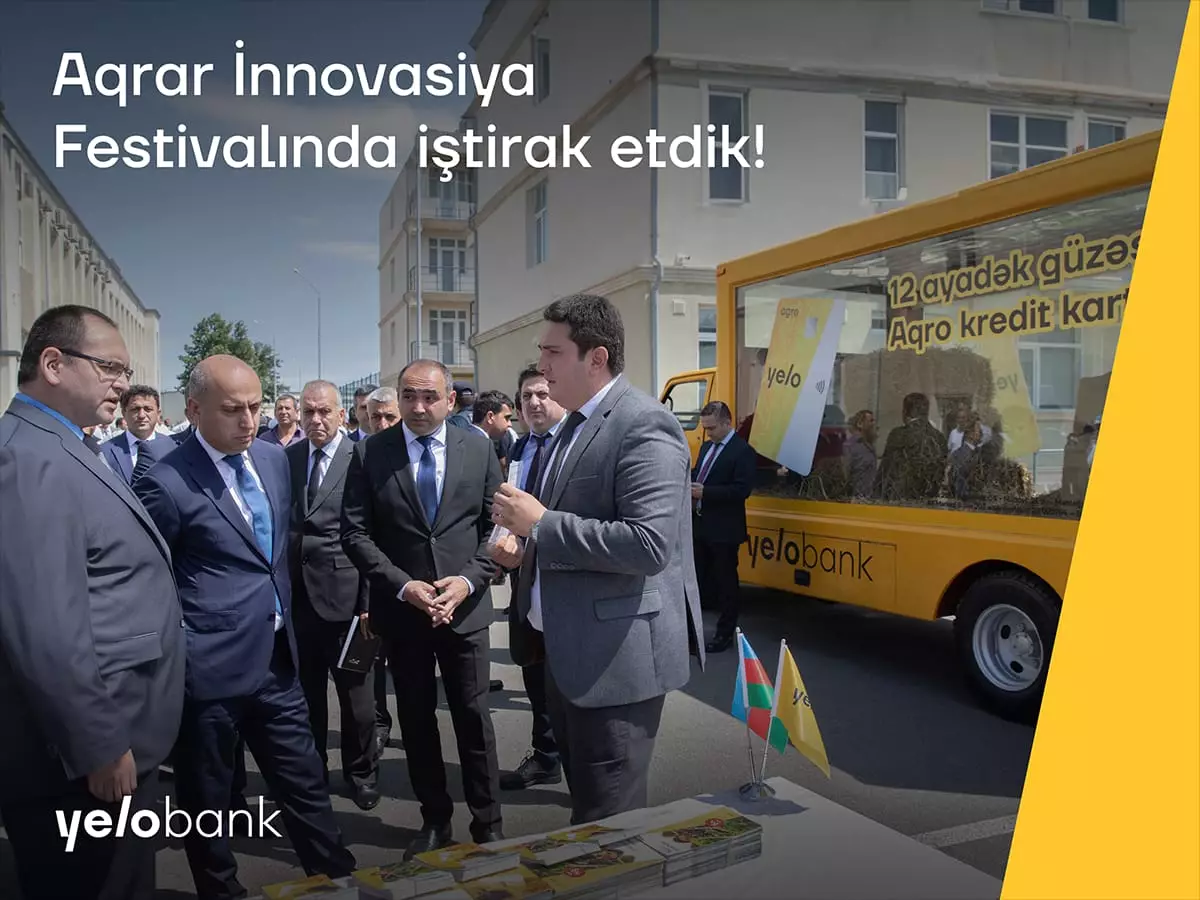 Yelo Bank Aqrar İnnovasiya Festivalında iştirak edib