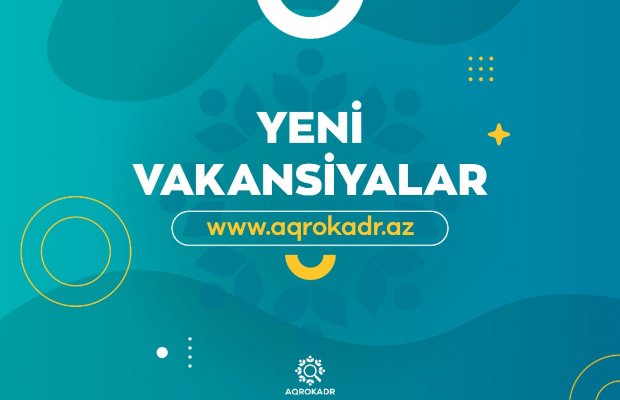 Aqrokadr.az portalında özəl müəssisələrə aid 80-dən çox vakansiya dərc edilib