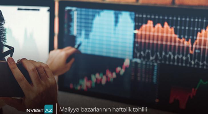 “InvestAZ”dan dünya maliyyə bazarları ilə bağlı həftəlik analiz