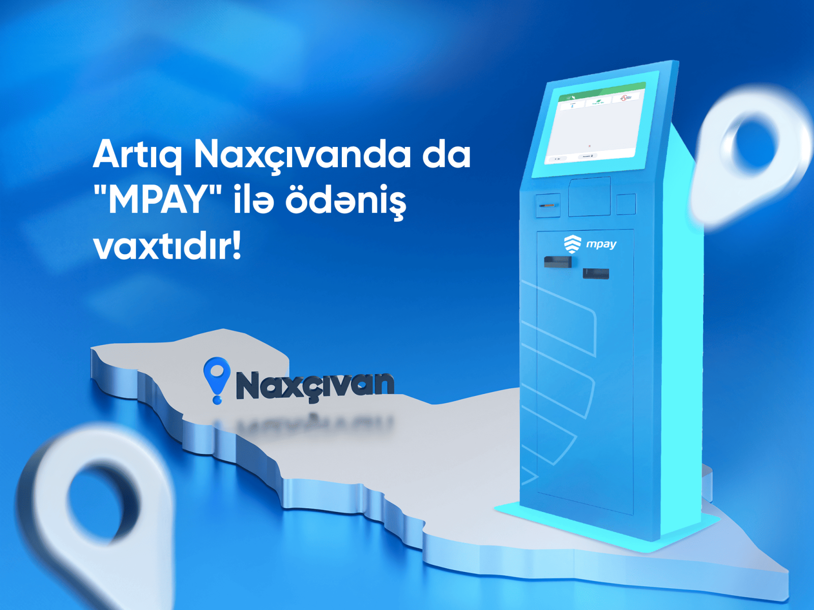 “Mpay” terminalları artıq Naxçıvanda! - VİDEO