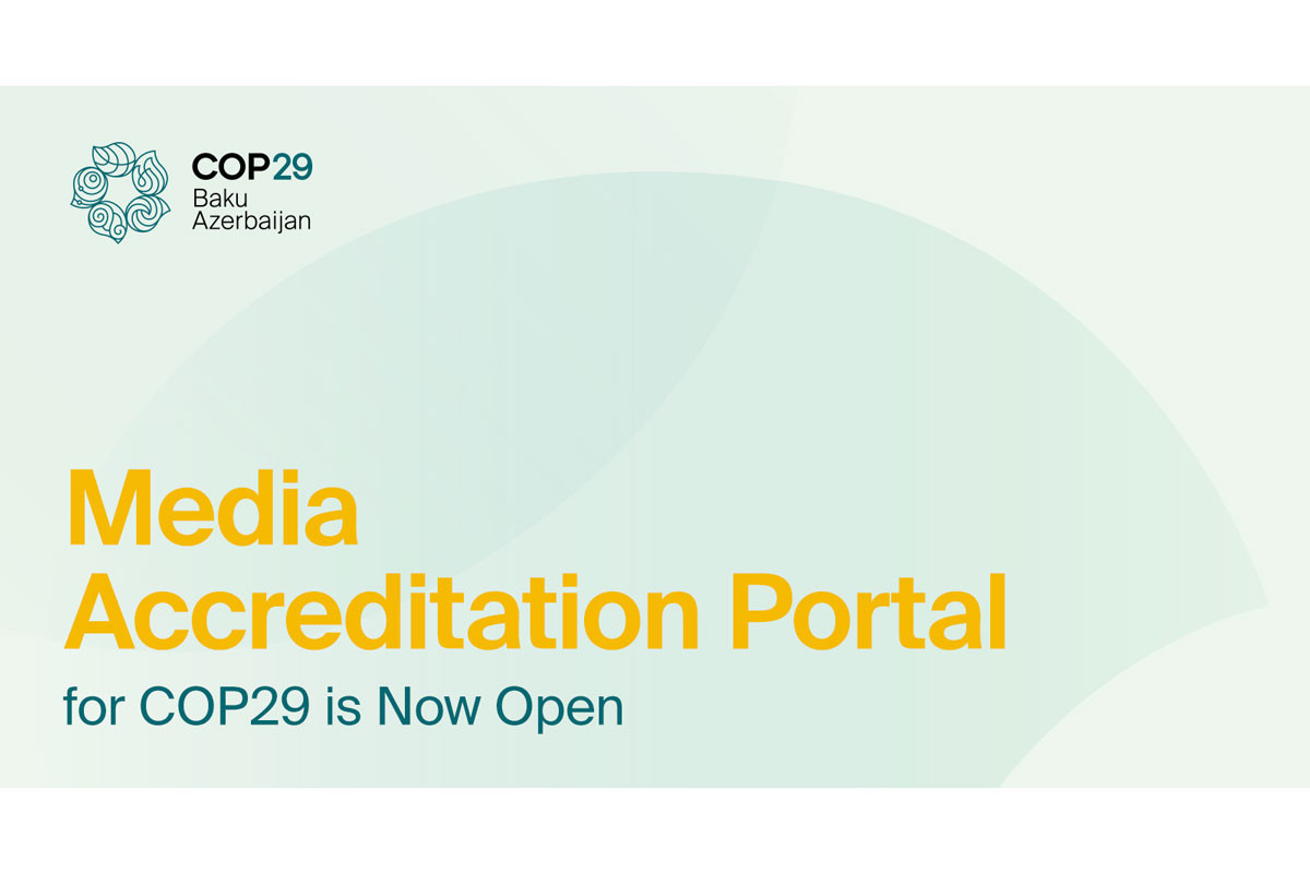Media nümayəndələrinin COP29-da iştirakı üçün akkreditasiya portalı istifadəyə verildi