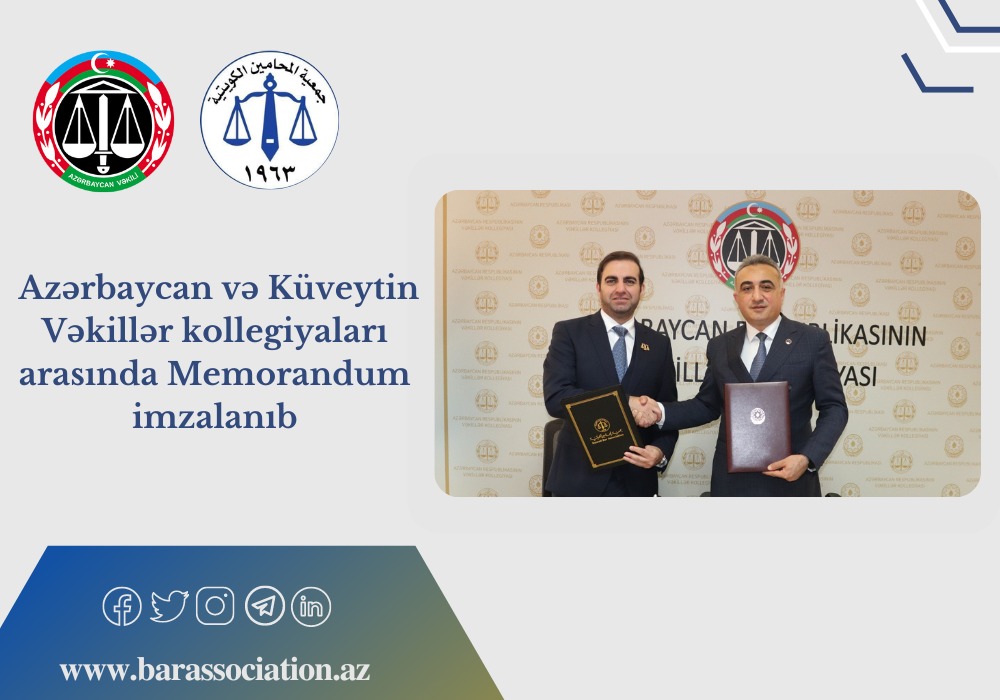 Azərbaycan və Küveyt vəkillər kollegiyaları arasında Memorandum imzalanıb