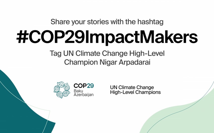 COP29-la əlaqəli “Fərqlilik yaradanlar” adlı qlobal kampaniyaya başlanılıb