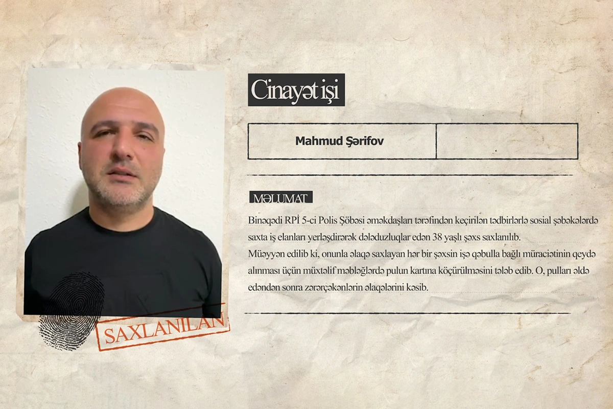 Sosial şəbəkələrdə işə qəbulla bağlı saxta elanlar paylaşan şəxs saxlanılıb
