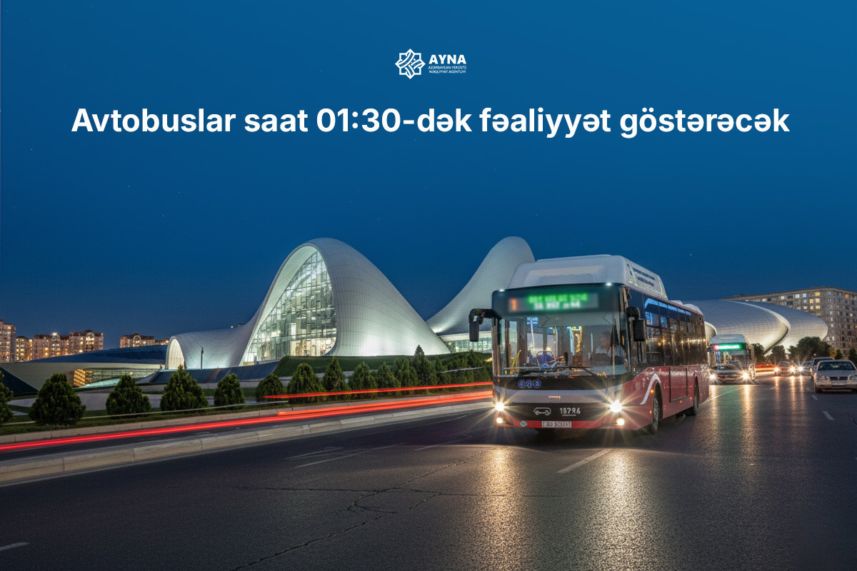 Yeni il günü marşrut avtobusları gecə saat 01:30-dək işləyəcək
