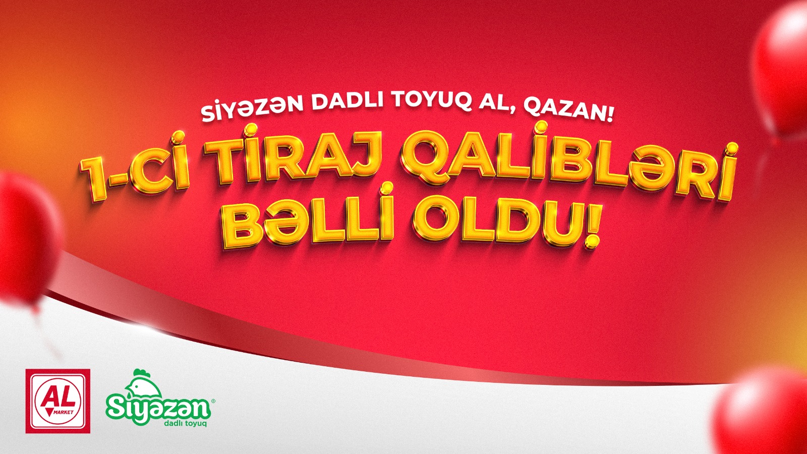 AL Market “Siyəzən Dadlı Toyuq Al, Qazan!” lotereyasının 1-ci tirajını həyata keçirdi