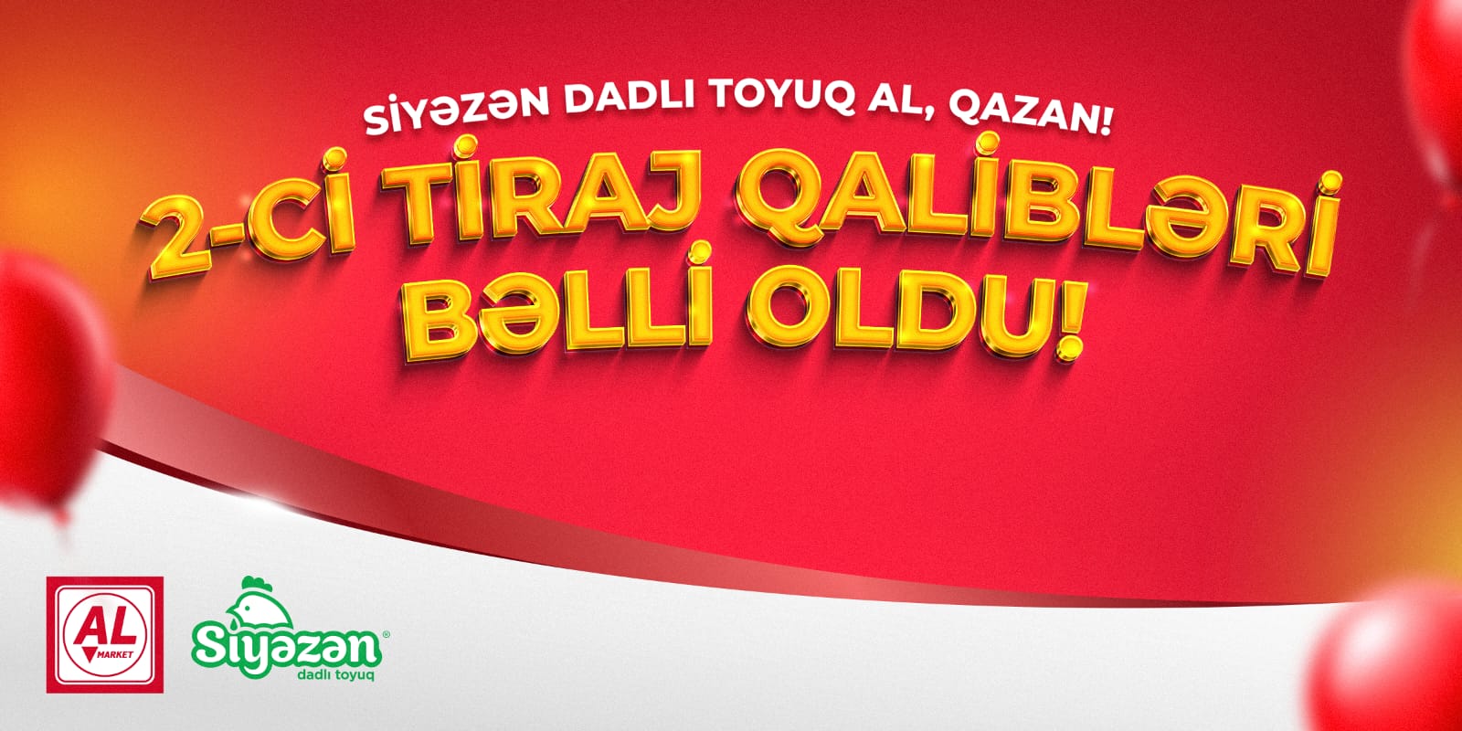 AL Market “Siyəzən Dadlı Toyuq Al, Qazan!” lotereyasının 2-ci tirajını həyata keçirdi