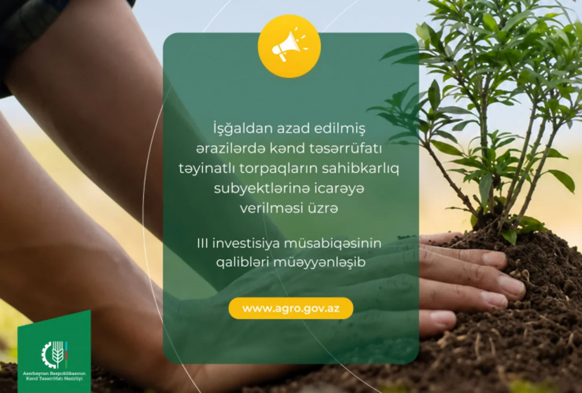 Qarabağda torpaq icarəsi üzrə III investisiya müsabiqəsinin qalibləri müəyyən edilib