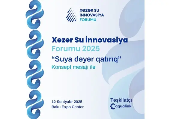 VI “Xəzər Su İnnovasiya Forumu” başladı - FOTO