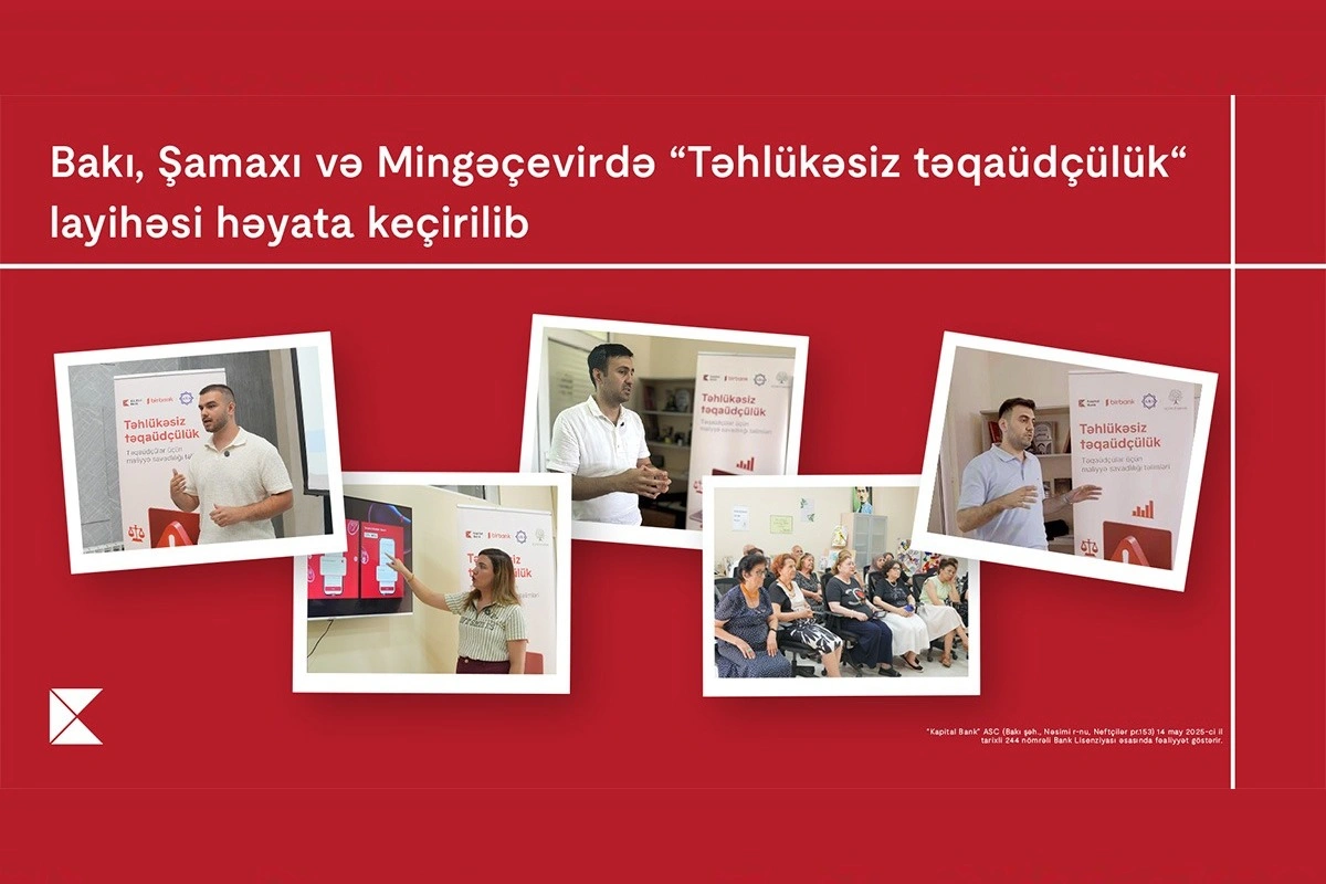 "Kapital Bank"ın dəstəyi ilə yaşlı nəsil üçün maliyyə savadlılığının artırılması imkanları yaradılır
