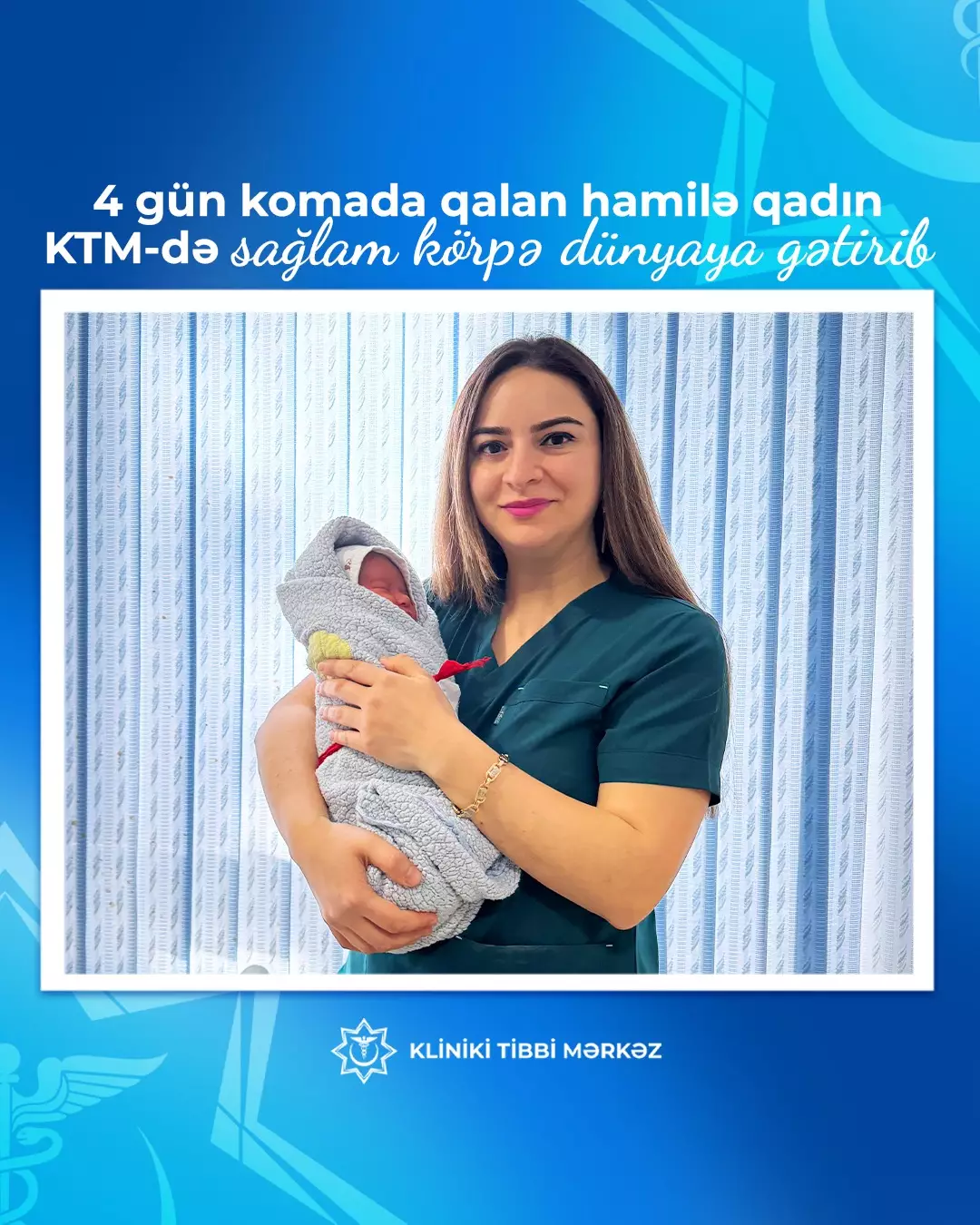Komada qalan hamilə qadın KTM-də sağlam körpə dünyaya gətirib