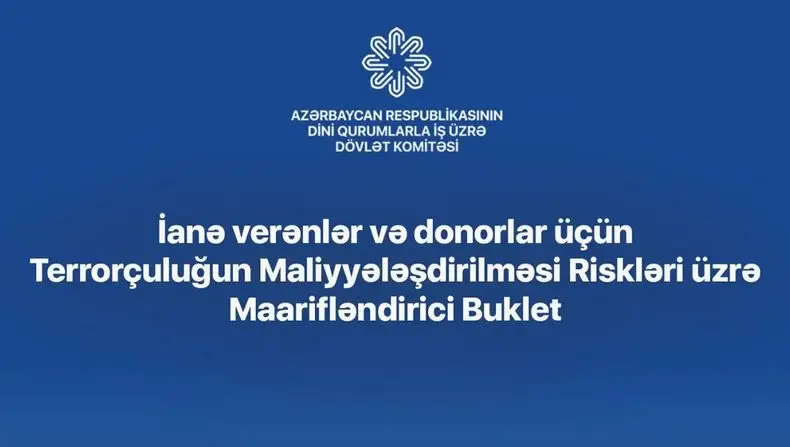 Terrorçuluğun maliyyələşdirilməsi riskləri üzrə buklet hazırlanıb