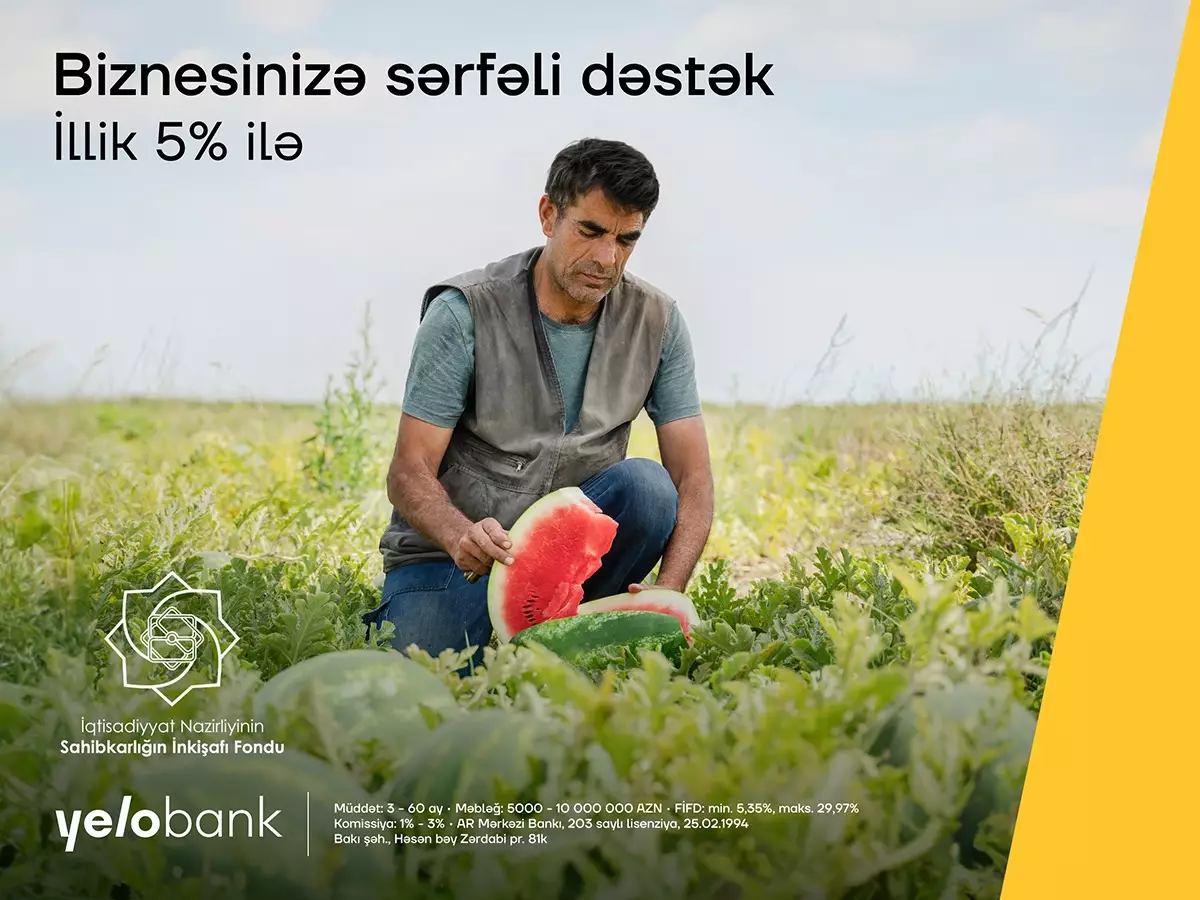 "Yelo Bank"dan biznes kreditini illik cəmi 5 %-lə əldə edin!