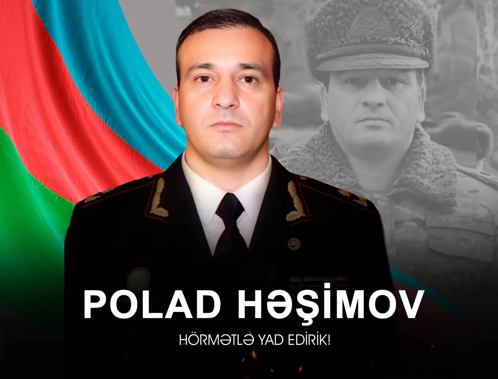 Milli Qəhrəman, şəhid general-mayor Polad Həşimovun doğum günüdür