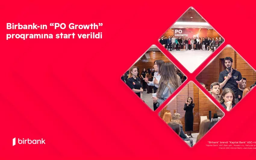 Doğru yolda yeni karyera imkanları: Birbank-ın “PO Growth” proqramına start verildi