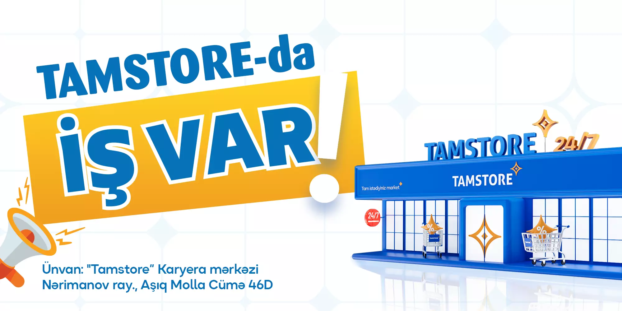 “Tamstore”da iş var