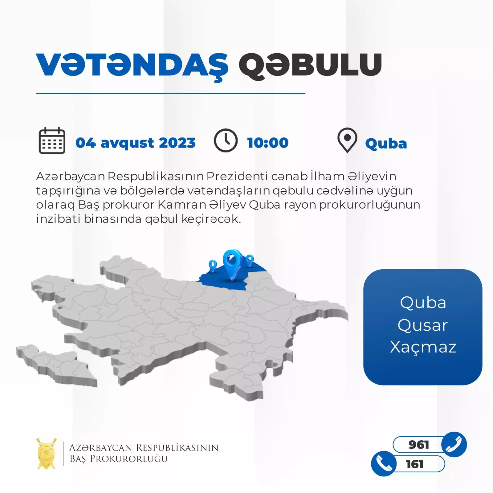 Avqustun 4-də Baş prokuror Qubada vətəndaşları qəbul edəcək