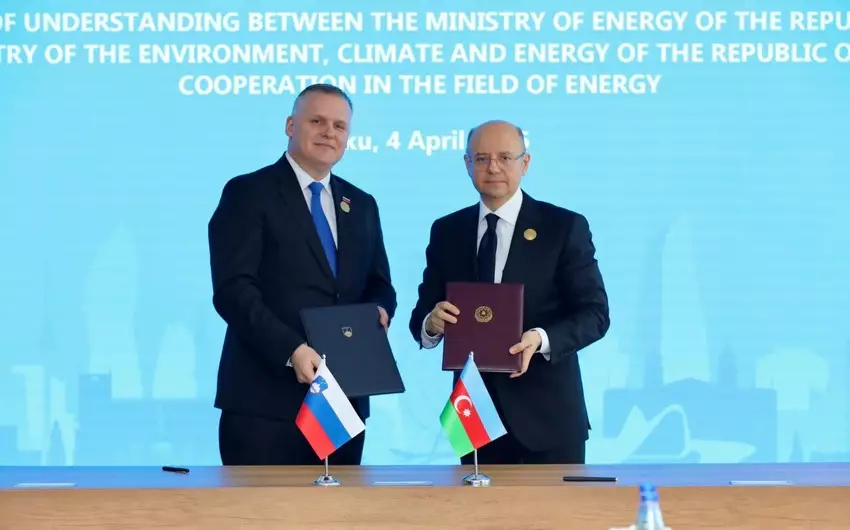 Azərbaycan Sloveniya ilə enerji sahəsində Anlaşma Memorandumu imzalayıb - YENİLƏNİB