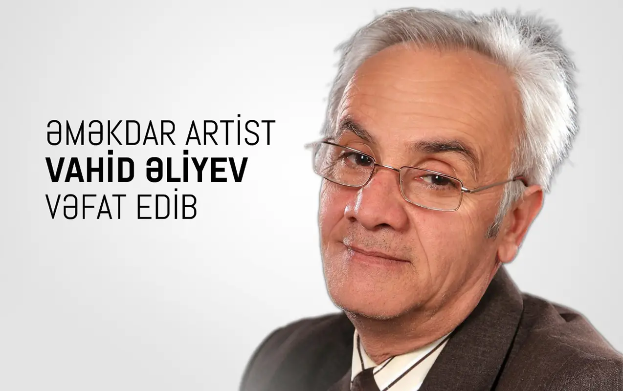 Nazirlik Əməkdar artistin ölümü ilə bağlı nekroloq yayıb