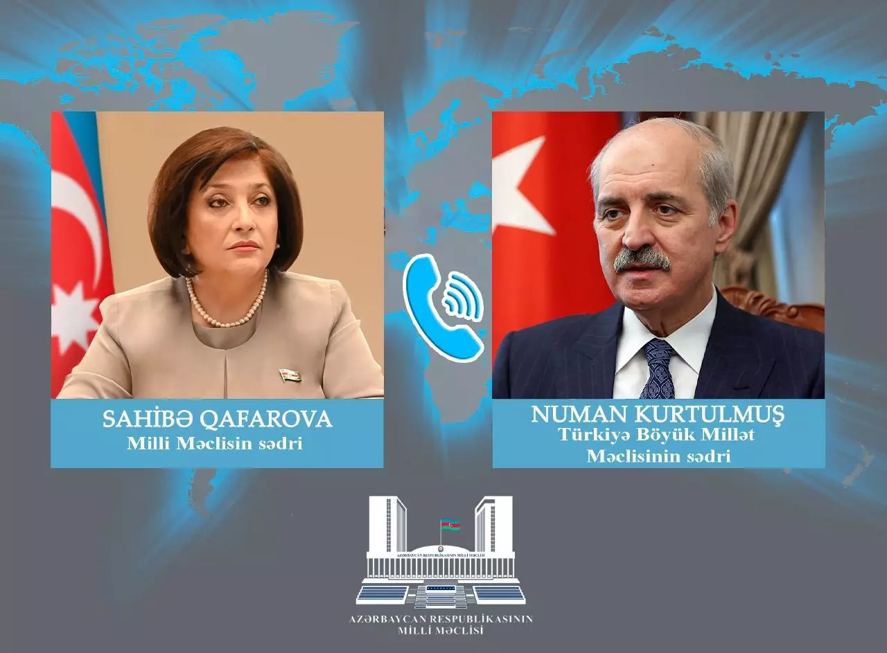Numan Kurtulmuş Milli Məclisin sədri Sahibə Qafarovaya zəng edib