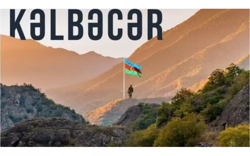 Kəlbəcərin işğaldan azad edilməsinin ildönümüdür