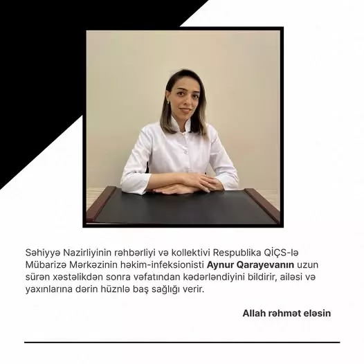 Səhiyyə Nazirliyinin həkim-infeksionisti vəfat edib