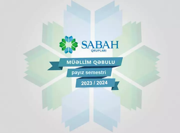 SABAH qruplarına müəllim qəbuluna başlanılır