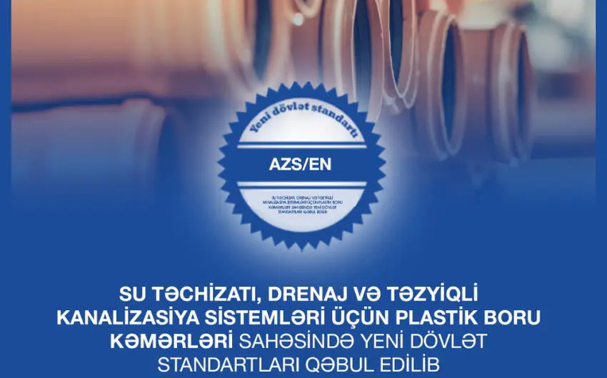 Azərbaycanda plastik boru kəmərlərinə dair dövlət standartları qəbul edildi