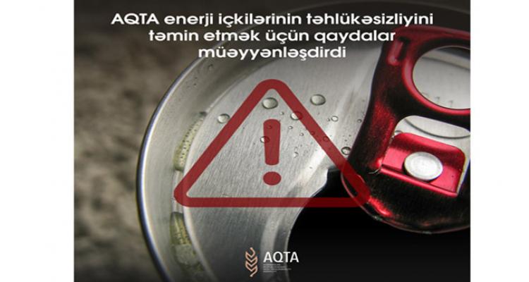 AQTA enerji içkiləri ilə bağlı qaydaları müəyyənləşdirdi