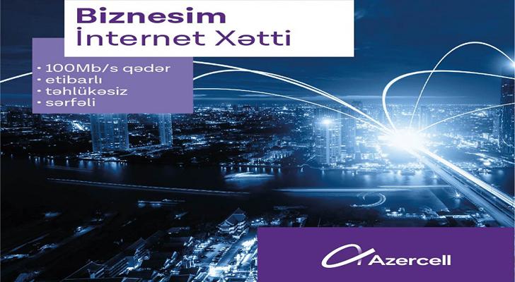 Azercell korporativ müştəriləri üçün yeni “Biznesim İnternet Xətti” xidmətini - TƏQDİM EDİR