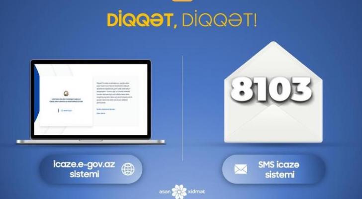 Dövlət Agentliyi: "icaze.e-gov.az" portalı və 8103 SMS icazə sistemi bu tarixədək qüvvədə olacaq