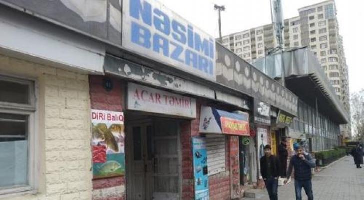 "Nəsimi bazarı" müvəqqəti bağlana bilər