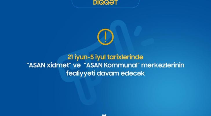 Sərt karantində “ASAN xidmət” mərkəzləri işləyəcək