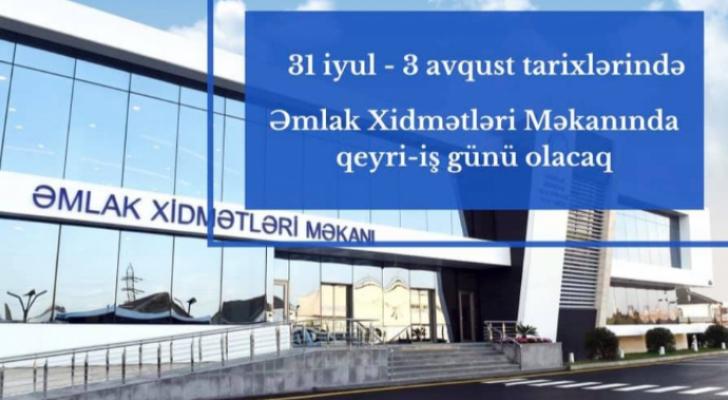 Əmlak Xidmətləri Məkanı 4 gün işləməyəcək