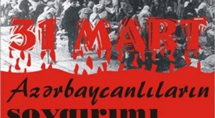 Azərbaycanlılara qarşı soyqırımından 103 il ötür