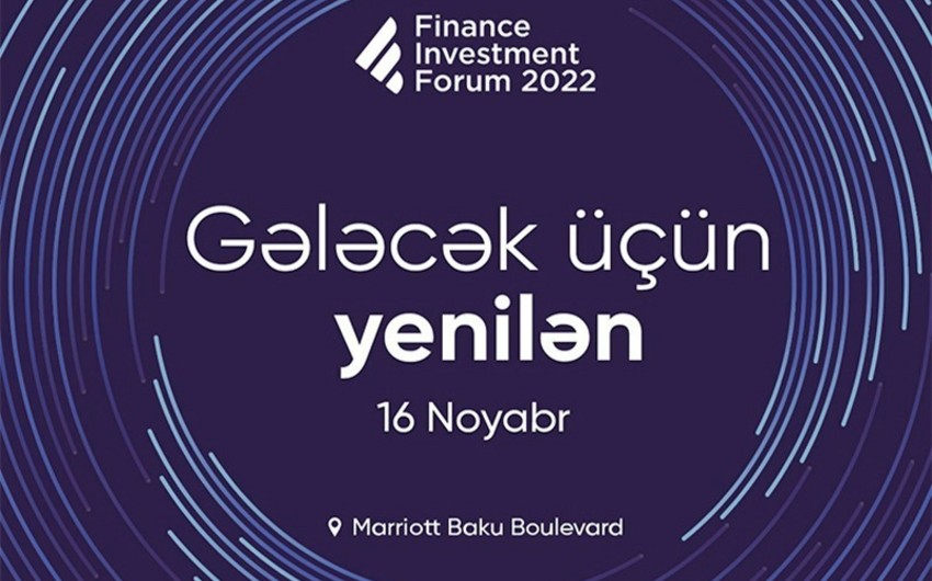 III Maliyyə və İnvestisiya Forumunun bilet satışlarına start verildi!