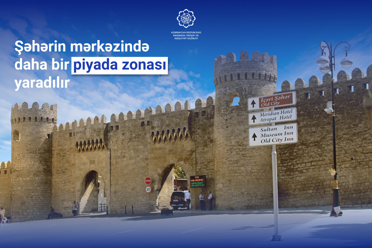 İçərişəhərə avtomobillərlə giriş qadağan olunur - RƏSMİ