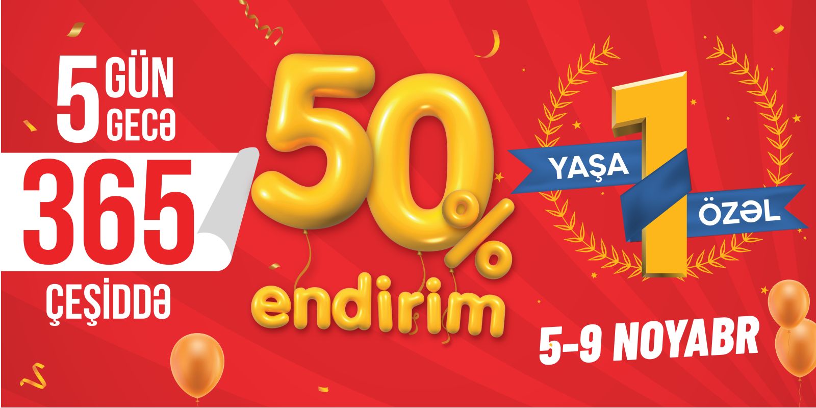 5 gün 5 gecə 365 məhsulda tam 50% endirim olacaq