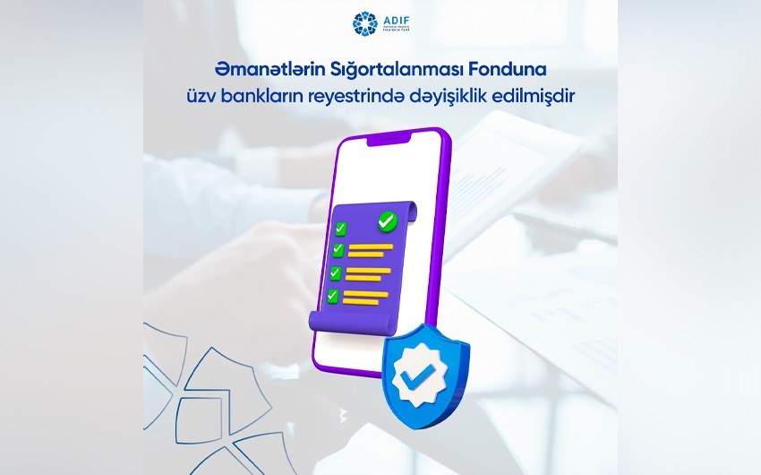Əmanətlərin Sığortalanması Fonduna üzv bankların reyestrində dəyişiklik edilib