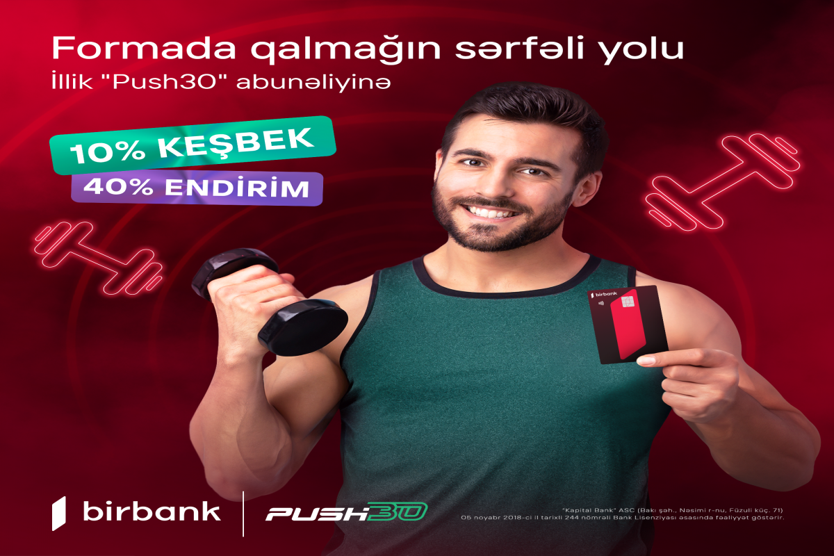 Birbank kartları ilə illik Push30 abunəçilərinə 10% keşbek